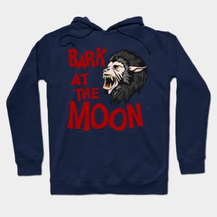 BARK AT THE MOON Hoodie